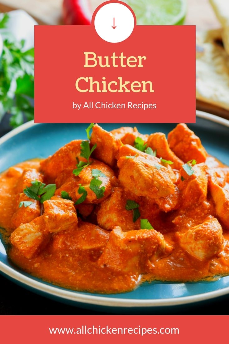 Butter Chicken Recipe (Murgh Makhani) - Indian Style