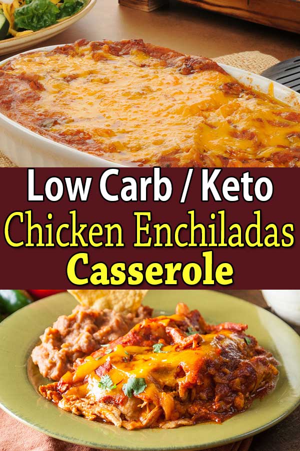 Low Carb Keto Chicken Enchiladas Casserole