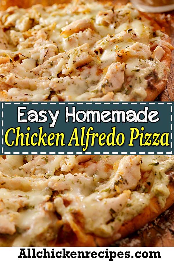 chicken alfredo pizza recipe