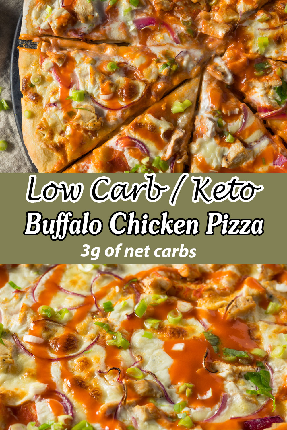 Low Carb Keto Buffalo Chicken Pizza