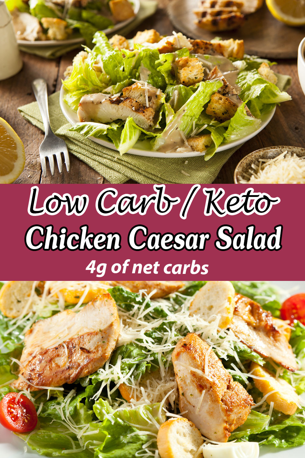 Low Carb Keto Chicken Caesar Salad