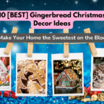 10 Gingerbread Christmas Decor Ideas