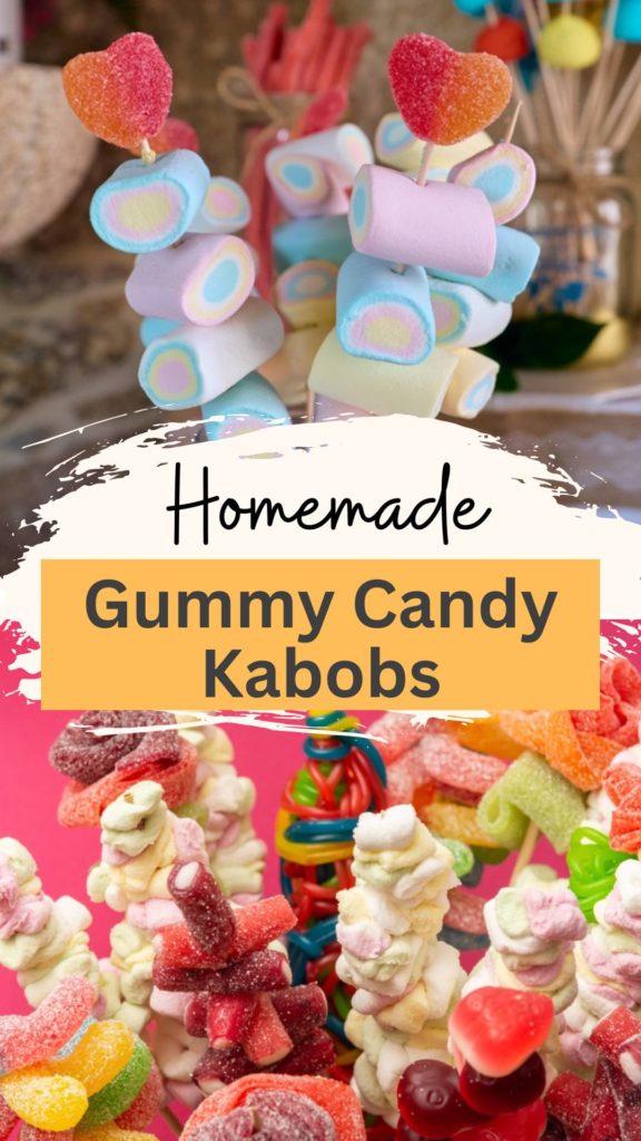 Best Gummy candy kabobs ideas