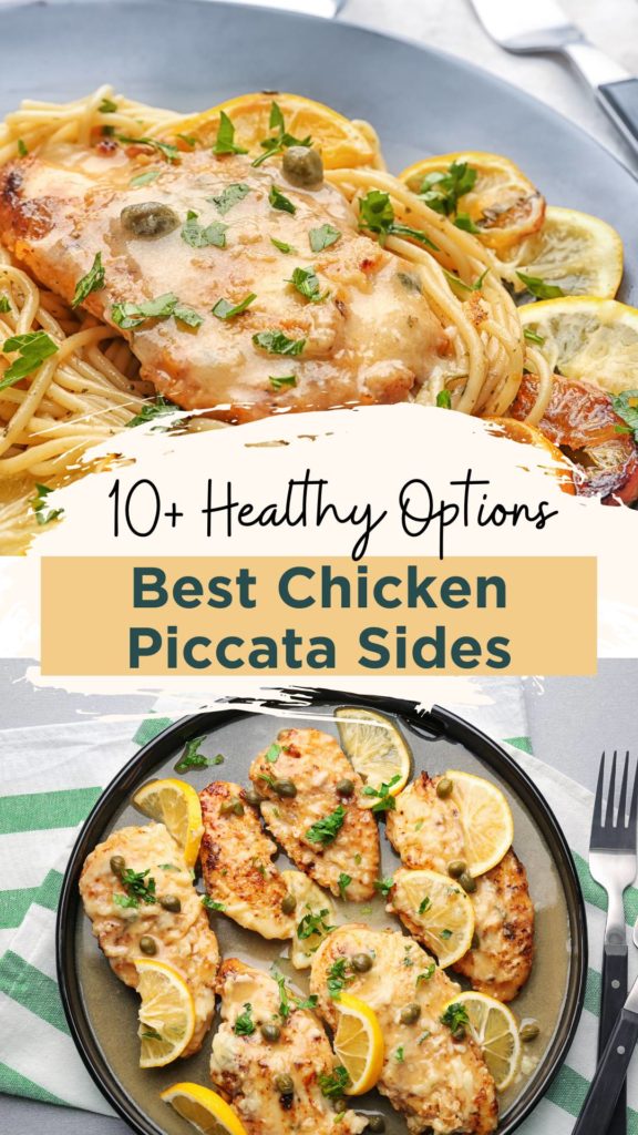 Best Side Dishes to Serve with Chicken Piccata