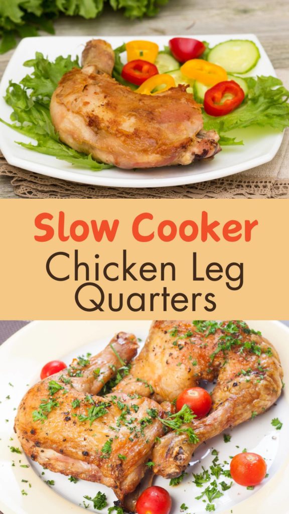 Chicken Leg Quarters in the Slow Cooker