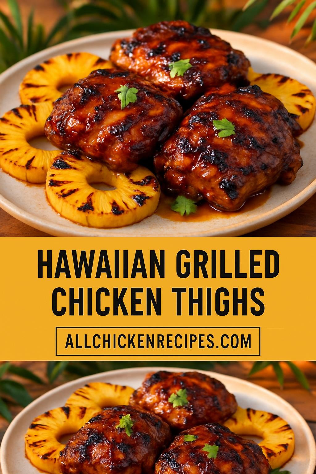 Hawaiian Grilled Chicken Thighs