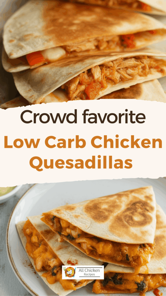 Low Carb Chicken Quesadillas Low Carb Chicken Quesadillas