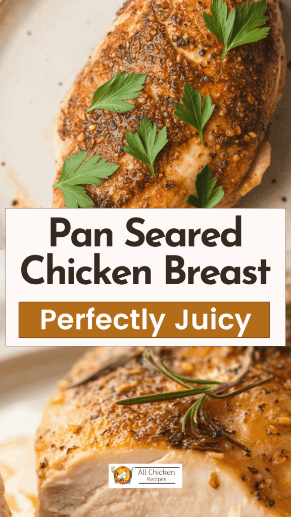 Pan Seared Chicken Breast Pan Seared Chicken Breast