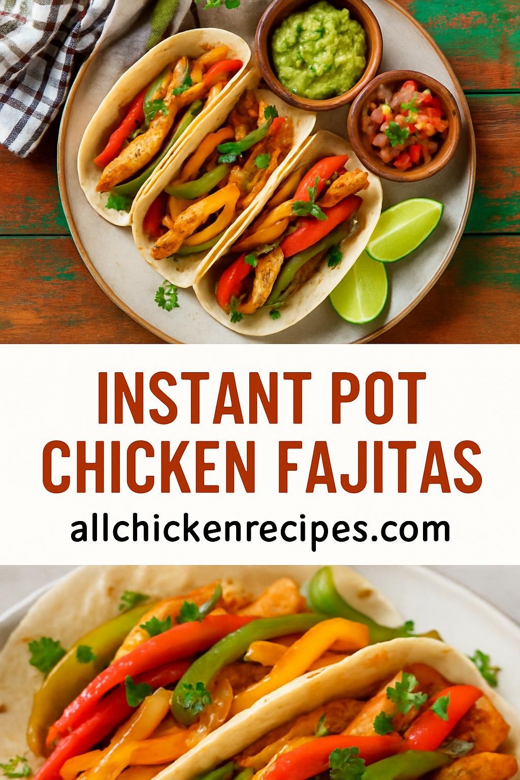 Instant Pot Chicken Fajitas