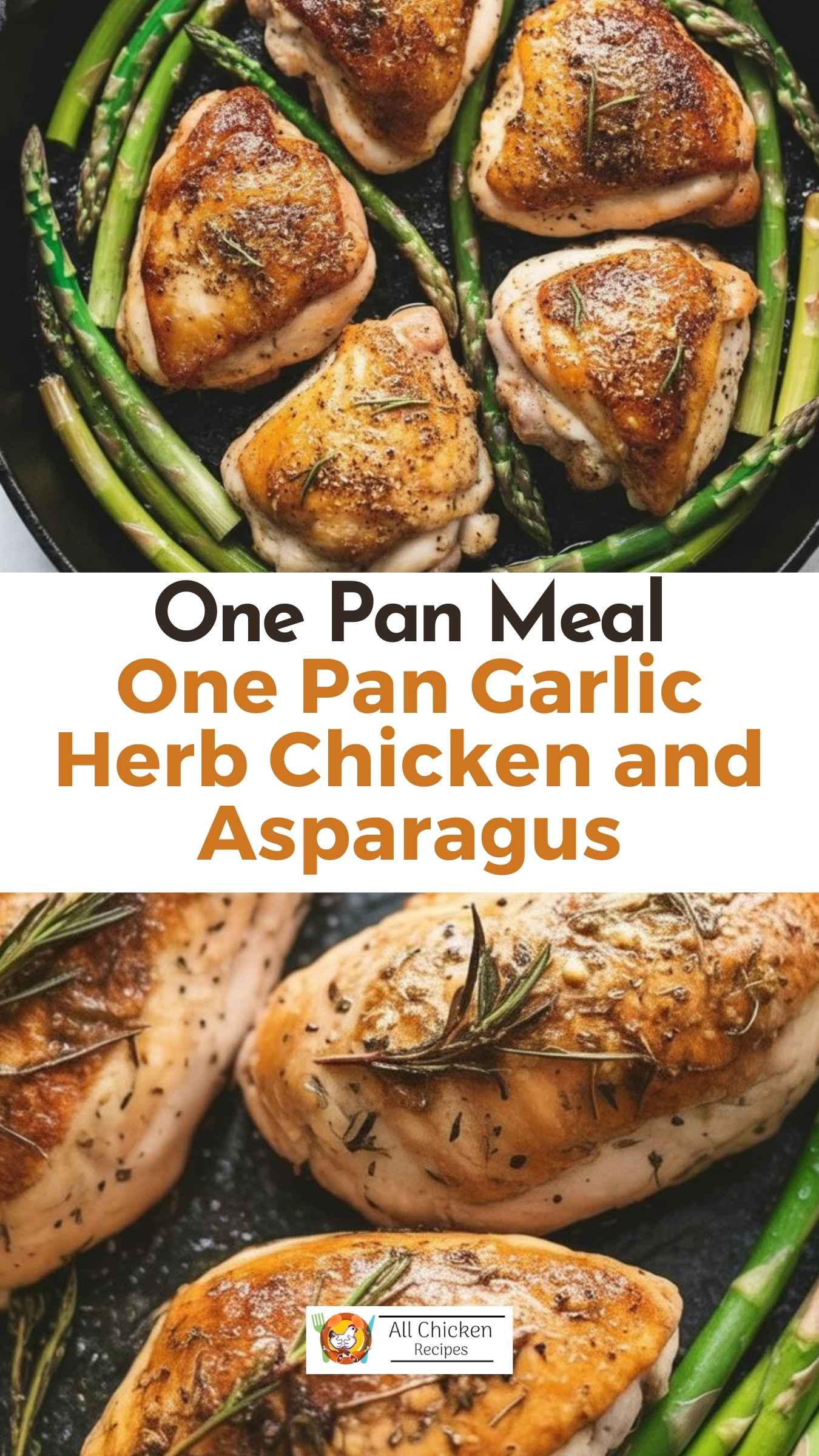 One Pan Garlic Herb Chicken and Asparagus